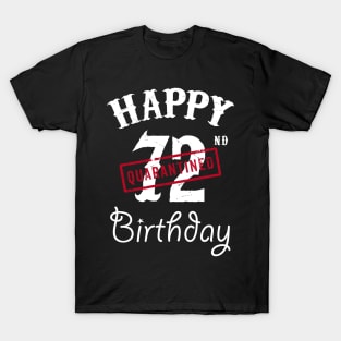 Happy 72nd Quarantined Birthday T-Shirt